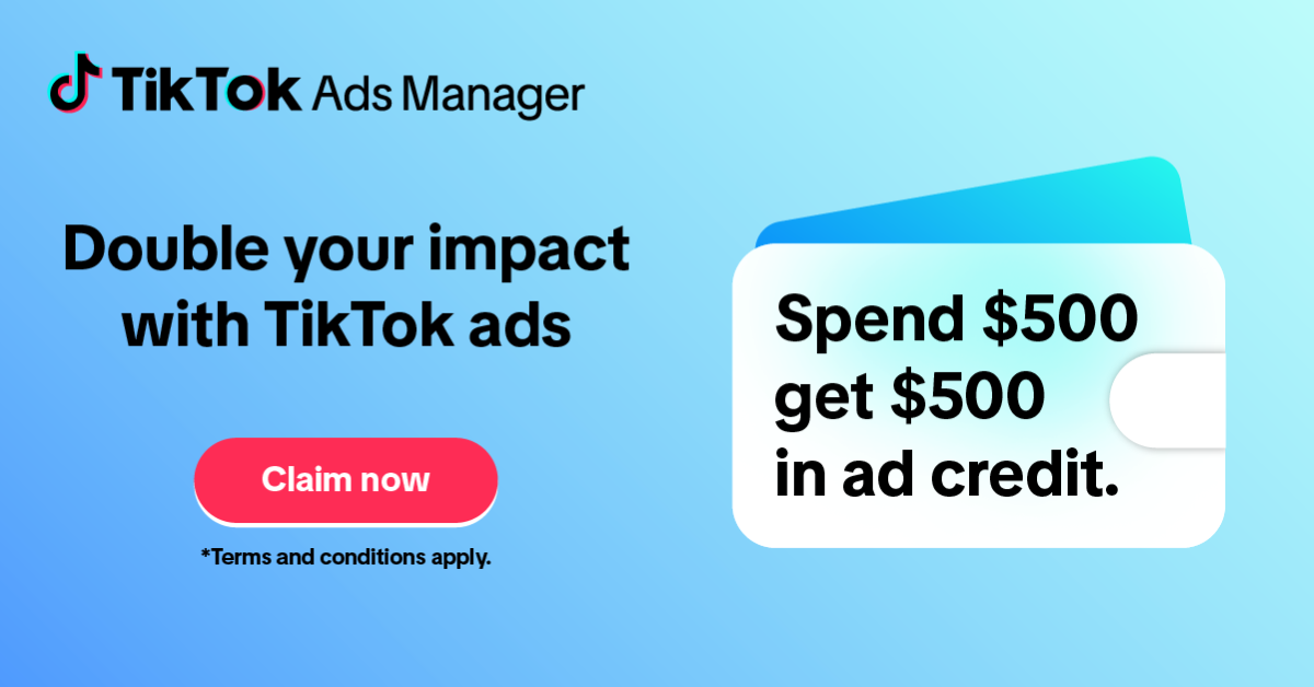 TikTok Ads Manager — Double ton impact avec les pubs TikTok, dépense 1 000 MAD reçois 1 000 MAD en crédit publicitaire